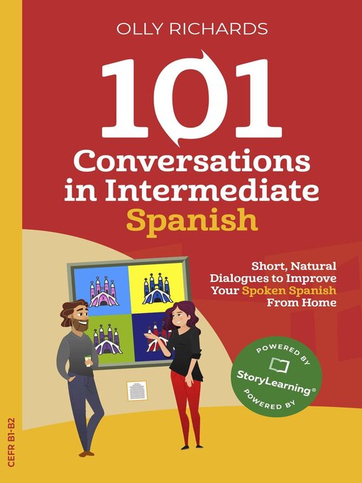 Title details for 101 Conversations in Intermediate Spanish by Olly Richards - Available